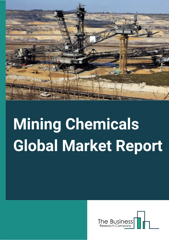 Mining Chemicals Global Market Report 2025 – By Product Type (Frothers, Flocculants, Collectors, Solvent Extractants, Grinding Aids, Other Product Types), By Material Type (Base Metals, Non-Metallic Minerals, Precious Metals, Rare Earth Metals), By Application (Mineral Processing, Explosives And Drilling, Water And Wastewater Treatment, Other Applications) – Market Size, Trends, And Global Forecast 2025-2034