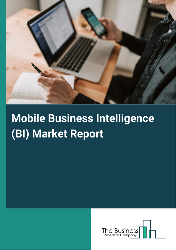Mobile Business Intelligence (BI) Market Report Infographic Image