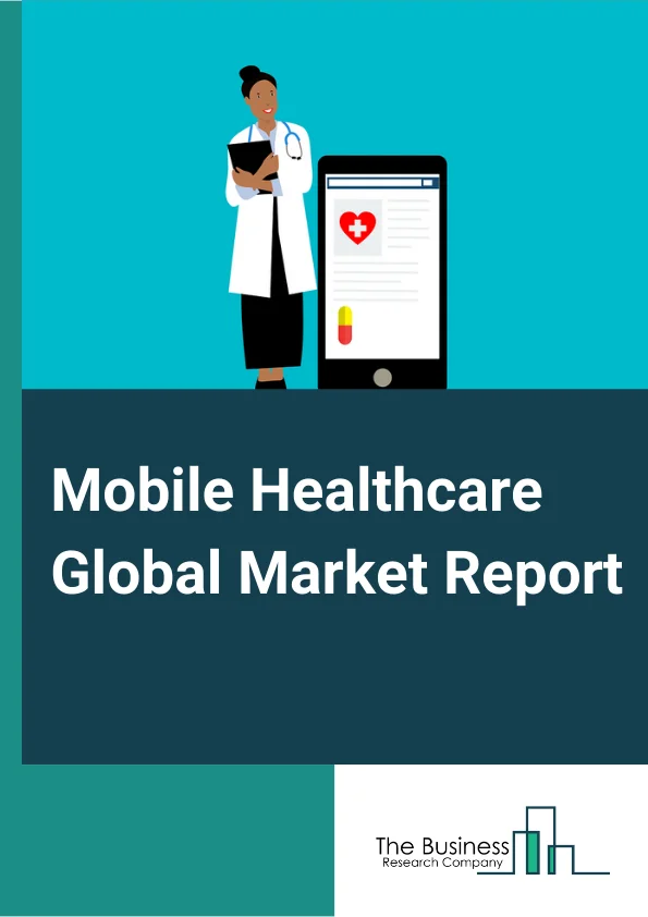 Mobile Healthcare Global Market Report 2023 – By Device Type (Blood Glucose Monitors, Cardiac Monitors, Hemodynamic Monitors, Neurological Monitors, Respiratory Monitors, Body and Temperature Monitors, Remote Patient Monitoring Devices, Other Device Types), By Service Type (Treatment Services, Diagnostic Services, Monitoring Services, Wellness and Fitness Solutions, Other Service Types), By Stake Holder (Mobile Operators, Healthcare Providers, Application/Content Players, Other Stake Holders) – Market Size, Trends, And Global Forecast 2023-2032