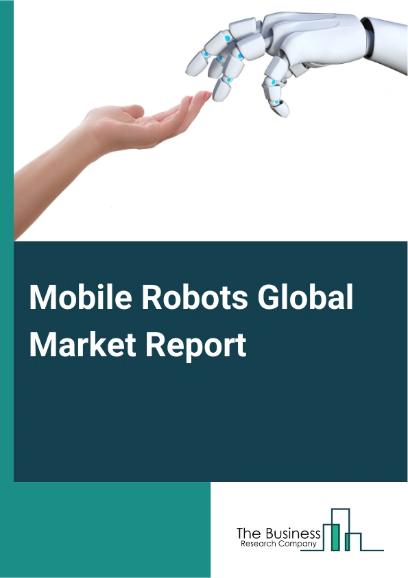 Global Mobile Robots Market Report 2025