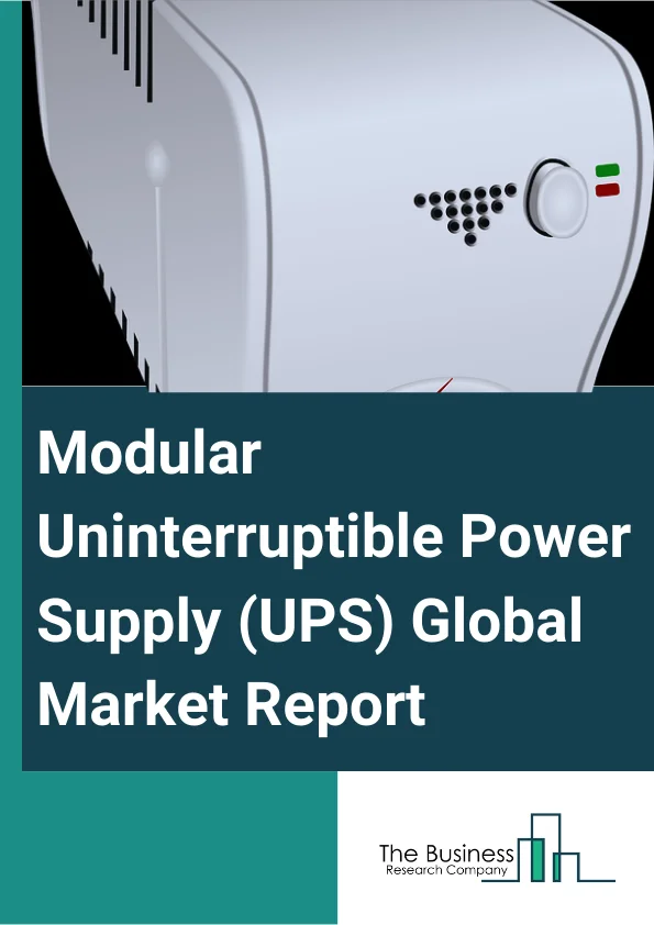 Modular Uninterruptible Power Supply UPS Global Market Report 2023 – By Product Type (Online Or Double-Conversion, Line-Interactive, Off-line Or Standby), By Power Capacities (0-50 kVA, 51 – 100 kVA, 101 – 300 kVA, 301 and Above kVA), By End-User (Data Centers, Industrial, Telecommunication, Commercial, BFSI, Government, Other End-Users) – Market Size, Trends, And Global Forecast 2023-2032