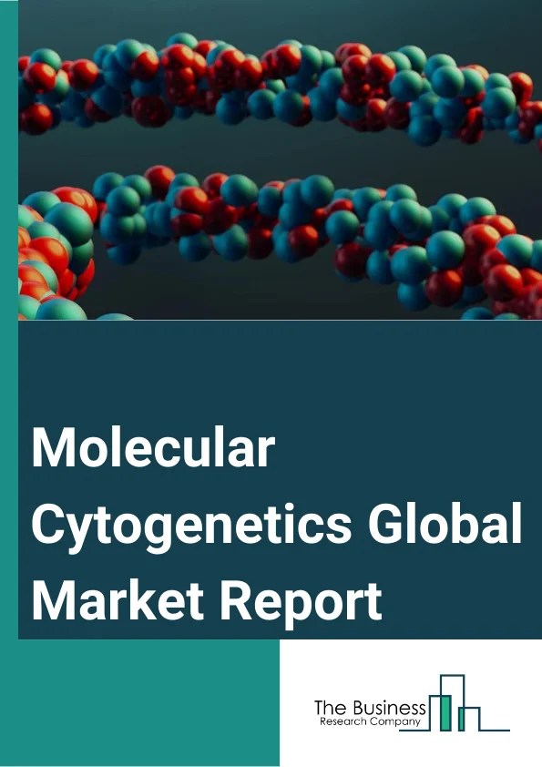 Molecular Cytogenetics Global Market Report 2024 – By Product (Instruments, Kits And Reagents, Software, Services, Consumables Or Accessories), By Technology (Comparative Genomic Hybridization, Fluorescence In Situ Hybridization, Immunohistochemistry, Karyotyping, Other Technologies), By Application (Genetic Disorders, Cancer, Personalized Medicines, Other Applications), By End-User (Clinical And Research Laboratories, Academic Research Institutes, Pharmaceutical, Biotechnology Companies, Other End-Users) – Market Size, Trends, And Global Forecast 2024-2033