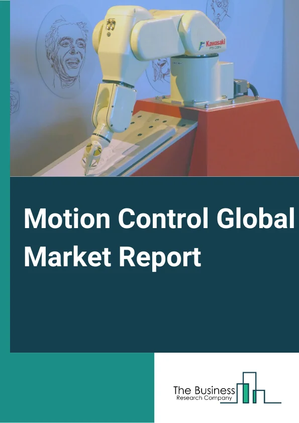 Motion Control  Market Report 2023