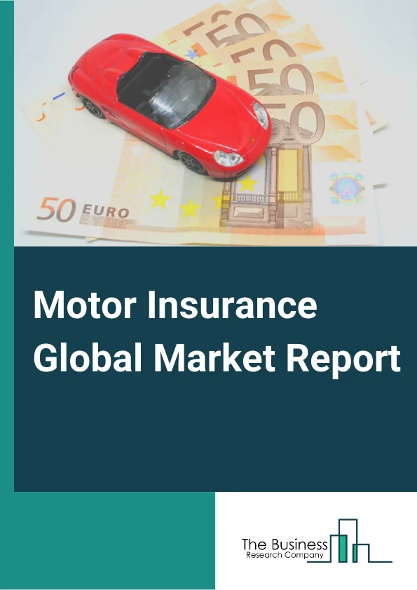 Motor Insurance Global Market Report 2024 – By Types (Treaty Reinsurance, Facultative Reinsurance), By Policy Type (Liability Insurance, Comprehensive Coverage, Collision Coverage, Personal Injury Protection), By Vehicle Age (New Vehicles, Old Vehicles), By Vehicle Type (Passenger Cars, Light Commercial Vehicles (LCV), Heavy Commercial Vehicles (HCV)) – Market Size, Trends, And Global Forecast 2024-2033