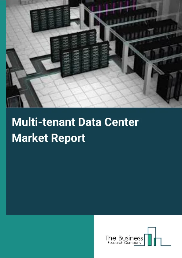 Multi-tenant Data Center Market Report Infographic Image