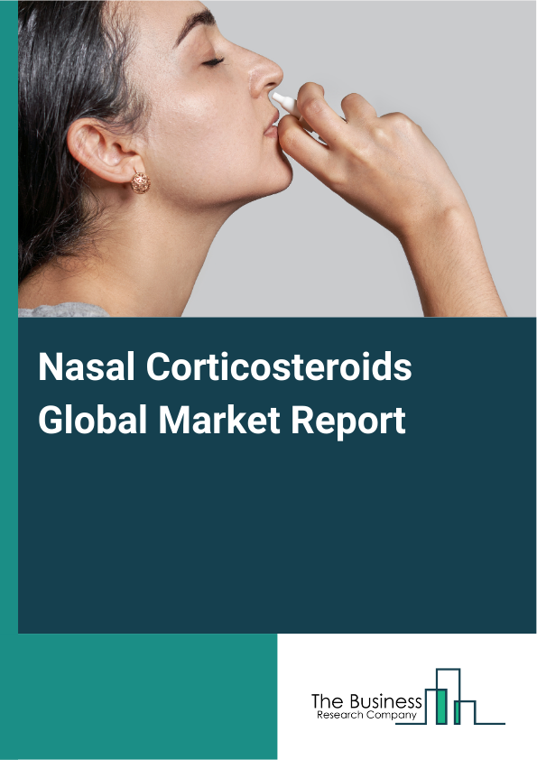 Global Nasal Corticosteroids Market Report 2025