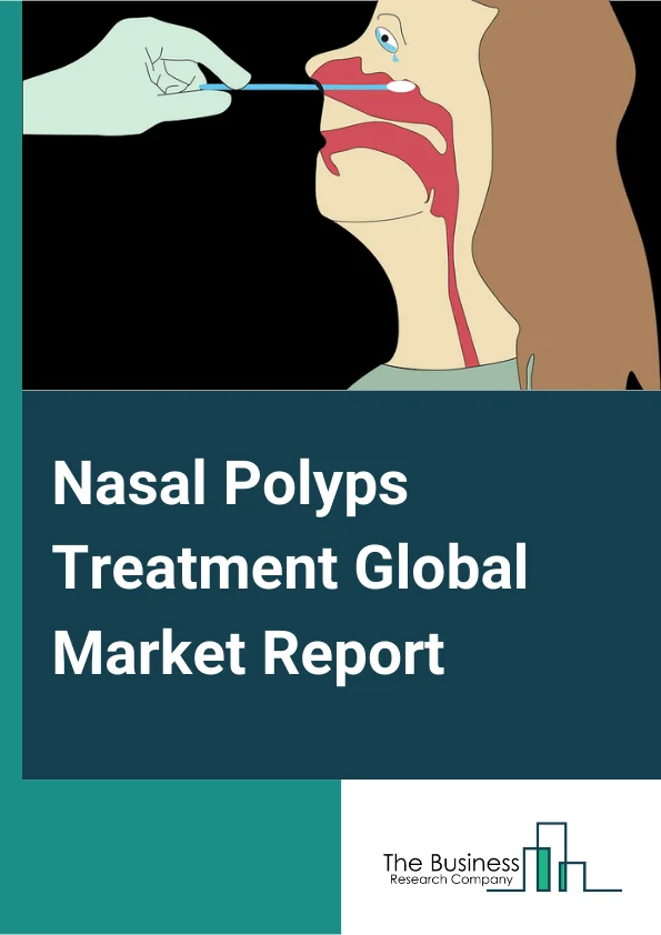Nasal Polyps Treatment Global Market Report 2023 – By Type (Pharmacological Therapies, Surgeries), By Route (Oral, Nasal, Other Routes), By Distribution (Hospital Pharmacies, Retail Pharmacies, Online Pharmacies) – Market Size, Trends, And Global Forecast 2023-2032