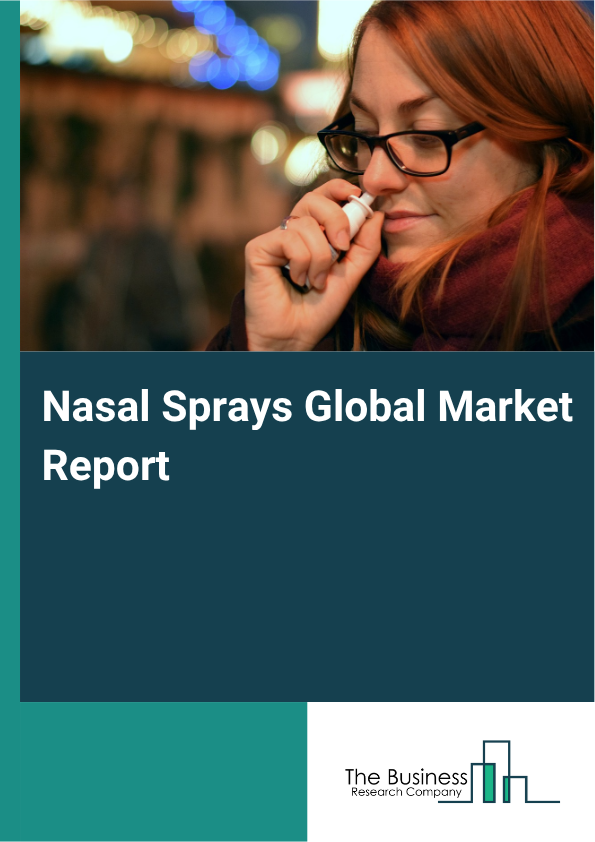 Global Nasal Sprays Market Report 2025