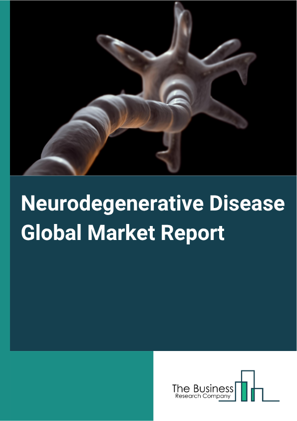 Global Neurodegenerative Disease Market Report 2025 