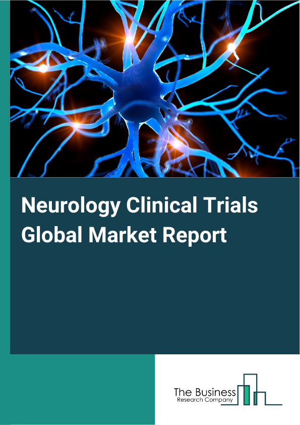 Global Neurology Clinical Trials Market Report 2025