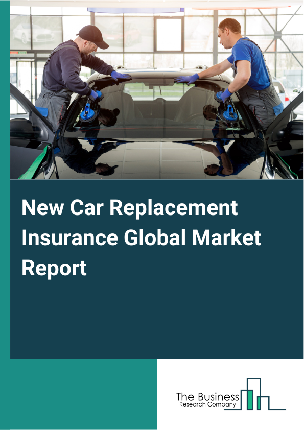 Global New Car Replacement Insurance Market Report 2025