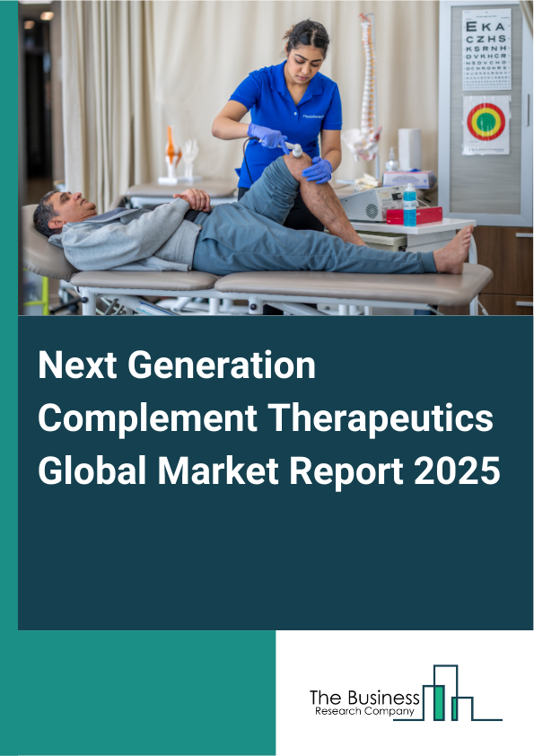 Global Next Generation Complement Therapeutics Market Report 2025