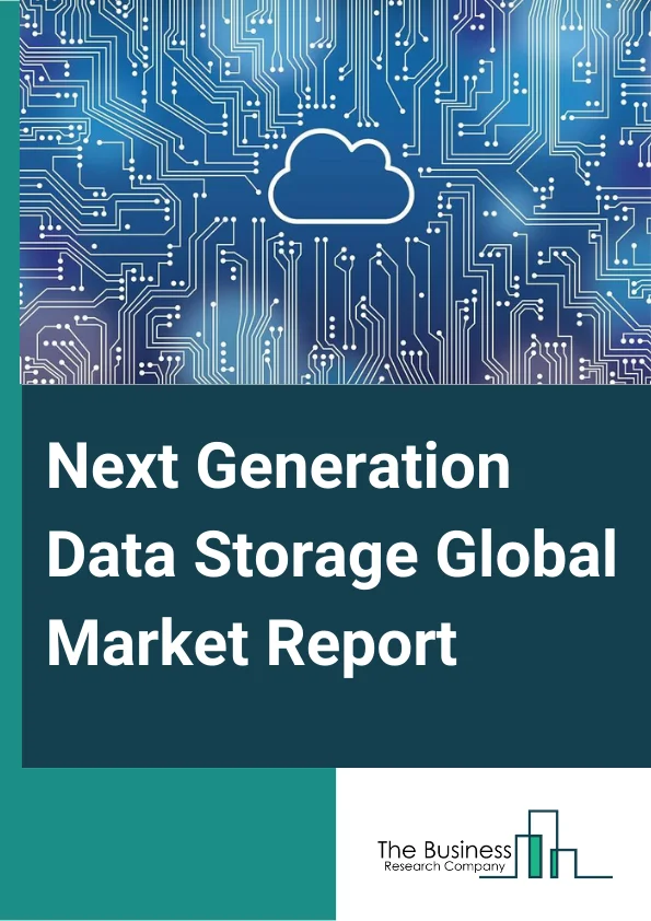 Next-Generation Data Storage Global Market Report 2024 – By Type (Direct Attached Storage (DAS), Network Attached Storage (NAS), Storage Area Network (SAN), Other Types), By Technology (Magnetic Storage, Hybrid Flash Array, Solid State Drive (SSD)), By Architecture (File-Based, Object-Based, Block Storage), By Deployment (On Premise, Cloud), By Industrial Vertical (BFSI, Government, Retail, IT And Telecommunication, Manufacturing, Healthcare, Education, Media And Entertainment) – Market Size, Trends, And Global Forecast 2024-2033