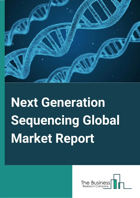 Next Generation Sequencing Global Market Report 2023 – By Product (NextSeq Systems, MiniSeq Systems, NovaSeq Systems, iSeq 100 Systems, Ion PGM Systems, Ion Proton Systems, Ion GeneStudio S5 Systems, PacBio RS II Systems, Sequel Systems, Other Products), By Technology (Sequencing by Synthesis, Ion Semiconductor Sequencing, Singlemolecule Realtime Sequencing, Nanopore Sequencing, Other Sequencing Technologies), By Application (Diagnostics, Drug Discovery, Other Applications) – Market Size, Trends, And Global Forecast 2023-2032