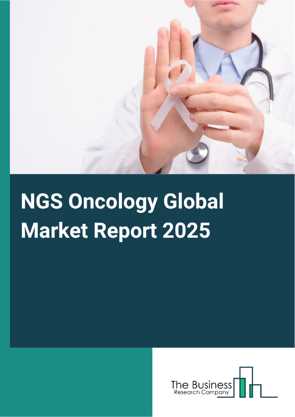 Global NGS Oncology Market Report 2025