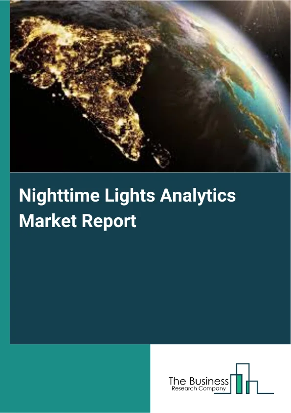 Nighttime Lights Analytics Market Report Infographic Image