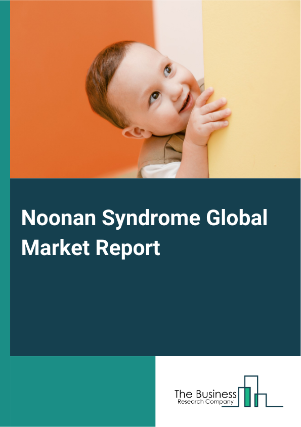 Global Noonan Syndrome Market Report 2025