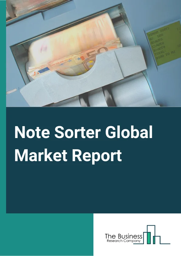 Note Sorter Global Market Report 2023