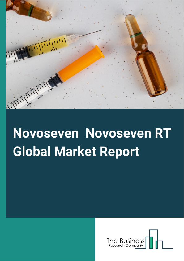Global Novoseven  Novoseven RT Market Report 2025