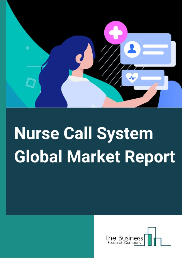 Nurse Call System Global Market Report 2023 – By Type (Button-Based Systems Integrated Communication Systems Mobile Systems Intercom Systems), By Technology (Wired Communication Wireless Communication), By Applications (Emergency Medical Alarms Wanderer Control Workflow Support Other Applications), By End User (Hospitals Long-term Care Facilities Clinics and Physician Offices Other End Users) – Market Size, Trends, And Global Forecast 2023-2032