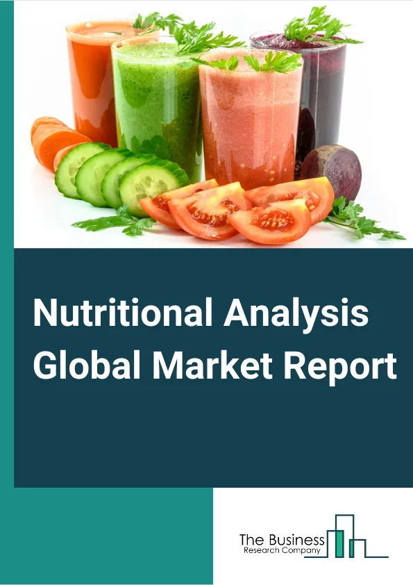 Nutritional Analysis Global Market Report 2024 – By Parameter (Vitamin Profile, Mineral Profile, Total Dietary Fiber, Fat Profile, Sugar Profile, Calories, Cholesterol, Moisture, Other Parameters), By Product Type (Beverages, Snacks, Bakery and Confectionery, Meat and Poultry, Sauces, Dressings, and Condiments, Dairy and Desserts, Fruits and Vegetables, Edible Fats and Oils, Baby Foods, Other Product Types), By Objective (New Product Development, Product Labeling, Regulatory Compliance) – Market Size, Trends, And Global Forecast 2024-2033
