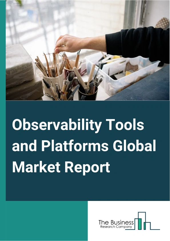 Global Observability Tools and Platforms Market Report 2025