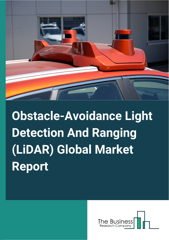 Global Obstacle-Avoidance Light Detection And Ranging (LiDAR) Market Report 2025