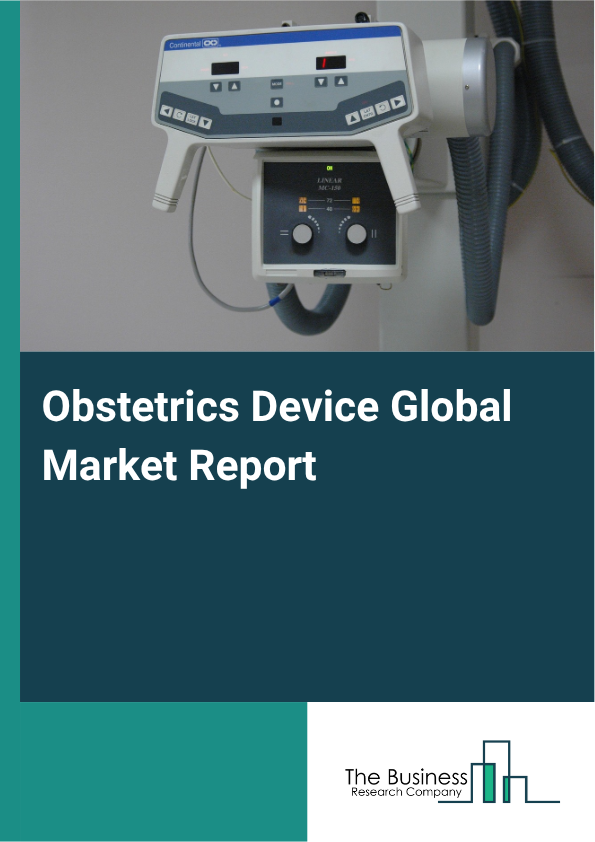 Global Obstetrics Device Market Report 2025