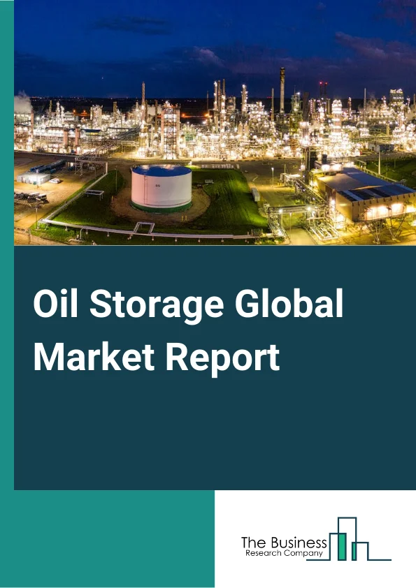 Oil Storage Market Report 2023 