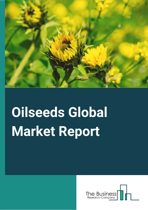 Oilseeds Global Market Report 2023 – By Oilseed Type (Copra, Cottonseed, Palm Kernel, Peanut, Rapeseed, Soybean, Sunflower Seed, Other Oilseed Types), By Biotech Trait (Herbicide Tolerant, Insecticide Resistant, Other Stacked Trait), By Category (Genetically Modified, Conventional), By Application (Oilseed Meal, Vegetable Oil, Other Applications), By End Use Industry (Food Industry, Personal Care and Cosmetic, Pharmaceutical, Other End Users) – Market Size, Trends, And Global Forecast 2023-2032