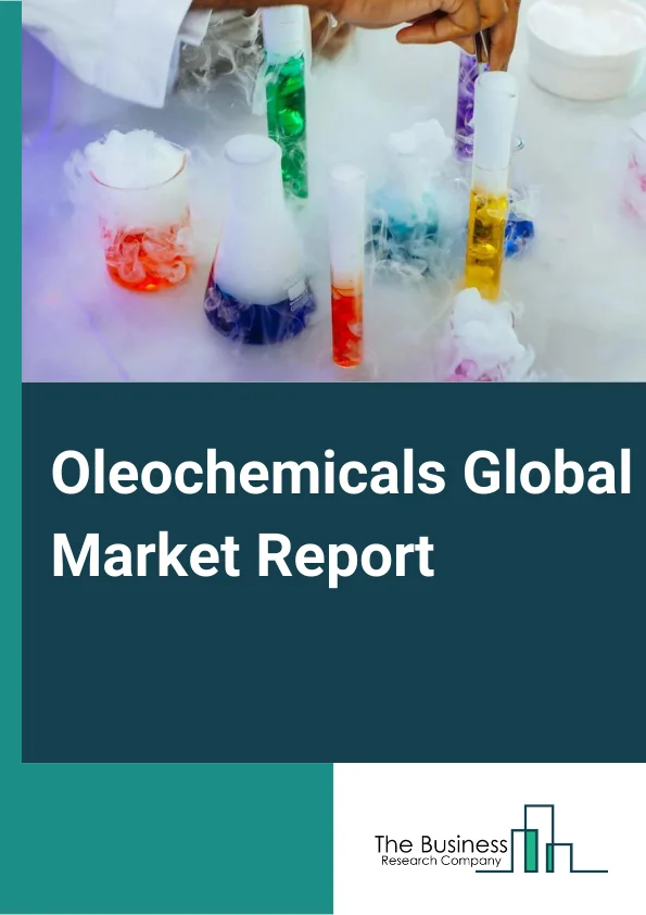 Oleochemicals Global Market Report 2023 – By Product (Specialty Esters, Fatty Acid Methyl Ester, Glycerol Esters, Alkoxylates, Fatty Amines), By Application (Personal Care & Cosmetics, Consumer Goods, Food Processing, Textiles, Industrial, Healthcare & Pharmaceuticals), By Sales Channel (Direct, Indirect) – Market Size, Trends, And Global Forecast 2023-2032