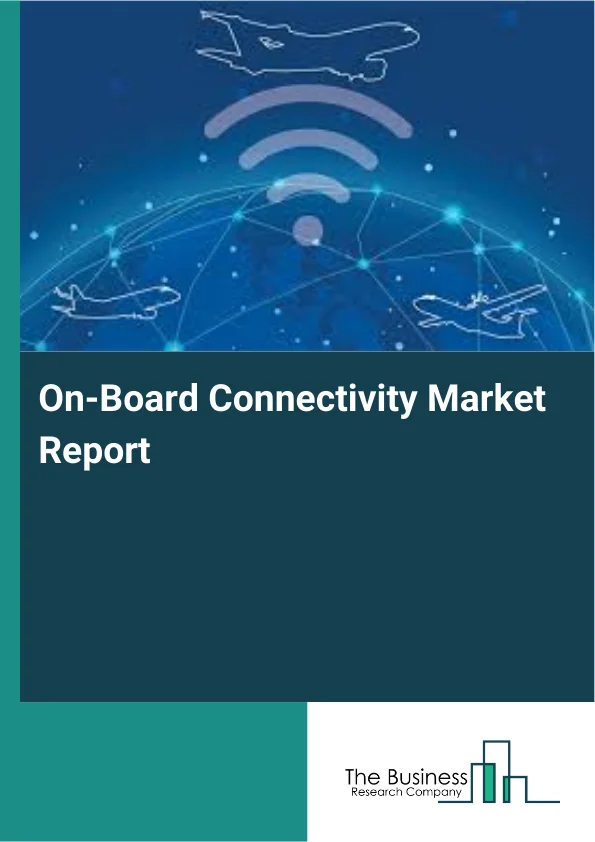 On-Board Connectivity Market Report Infographic Image