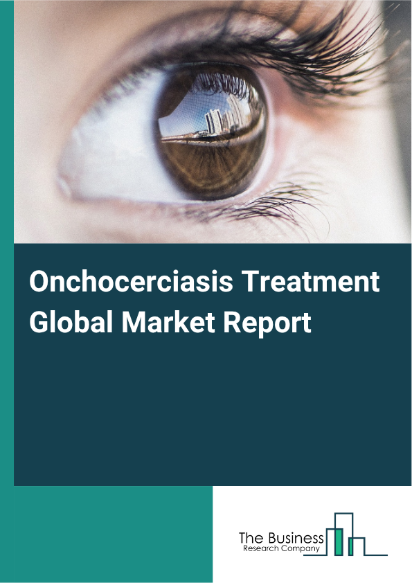 Global Onchocerciasis Treatment Market Report 2025