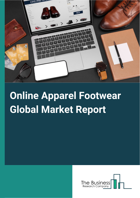 Global Online Apparel Footwear Market Report 2025