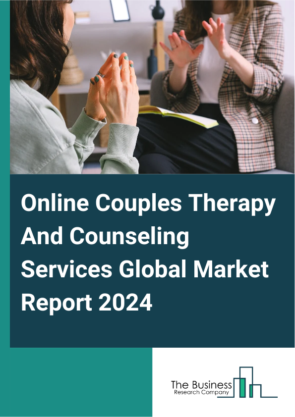 Global Online Couples Therapy And Counseling Services Market Report 2025