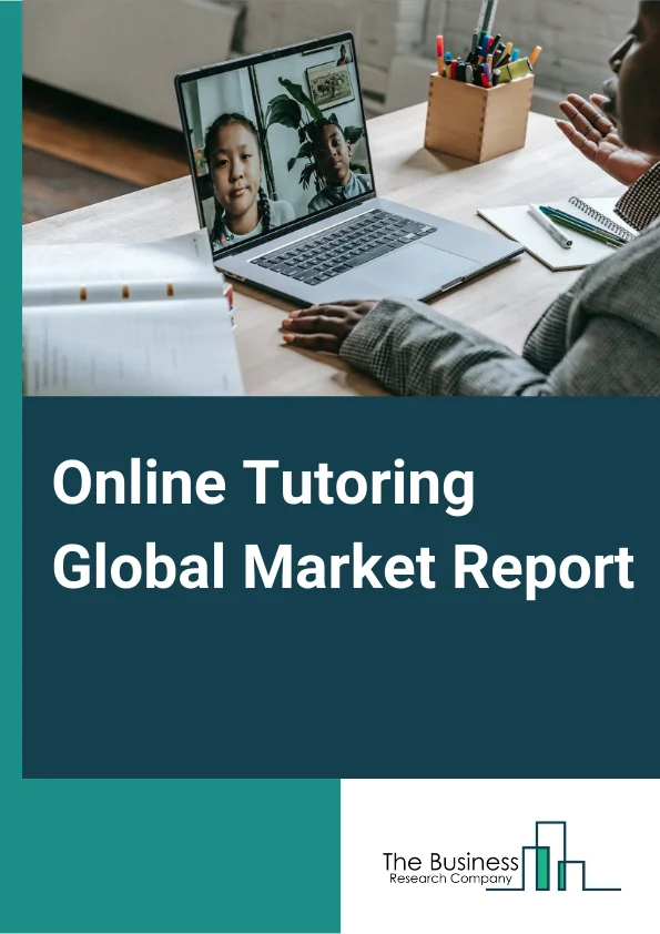 Online Tutoring Market Report 2023