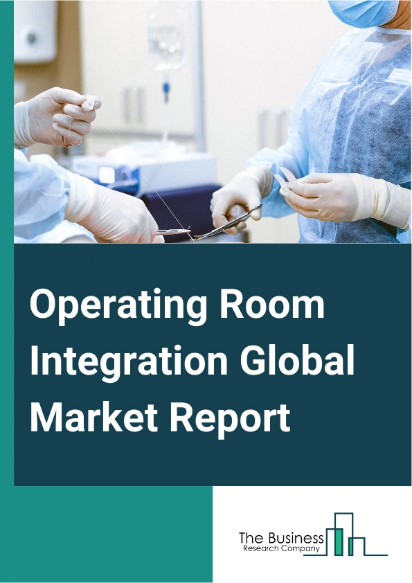 Operating Room Integration Global Market Report 2025 – By Component (Software, Services), By Device Type (Audio Video Management System, Display System), By Application (General Surgery, Orthopedic Surgery, Cardiovascular Surgery, Neurosurgery), By End-use (Hospitals, Ambulatory Surgical Centers) – Market Size, Trends, And Global Forecast 2025-2034
