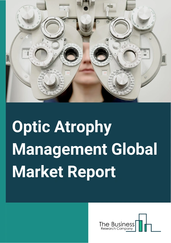 Optic Atrophy Management Global Market Report 2025 – By Drug Type (Disulfiram, Amebicides, Ethambutol, Isoniazid, Chloramphenicol, Vincristine, Ciclosporin, Cimetidine), By Route Of Administration (Oral, Injectable), By Distribution Channel (Hospital Pharmacies, Retail Pharmacies, Online Pharmacies) – Market Size, Trends, And Global Forecast 2025-2034