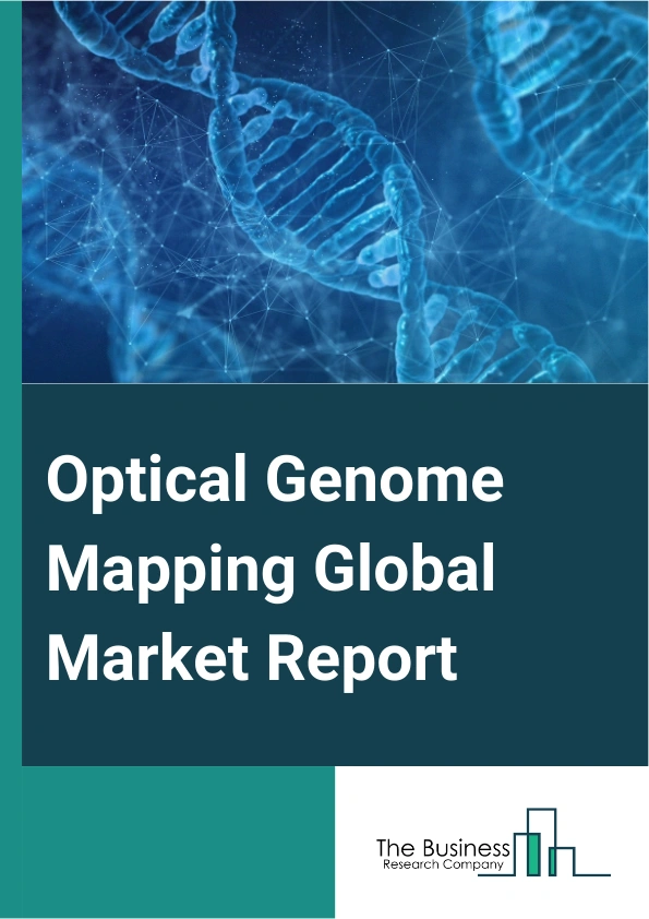 Global Optical Genome Mapping Market Report 2025