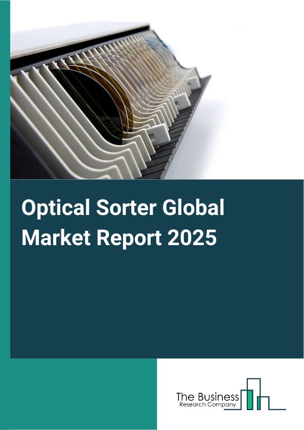 Global Optical Sorter Market Report 2025