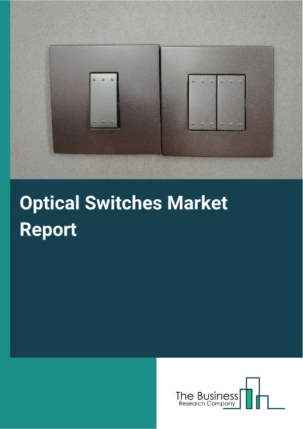 Optical Switches Market Report Infographic Image