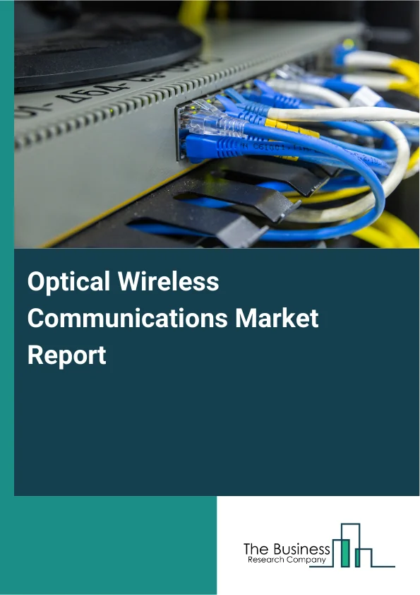 Optical Wireless Communications Market Report Infographic Image