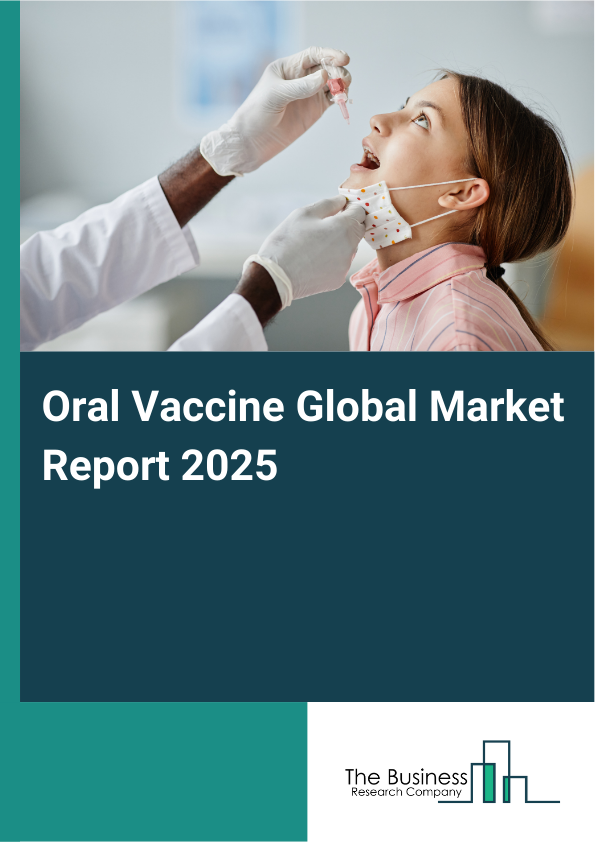 Global Oral Vaccine Market Report 2025