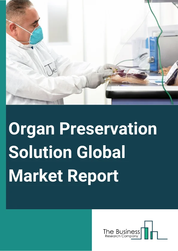 Organ Preservation Solution