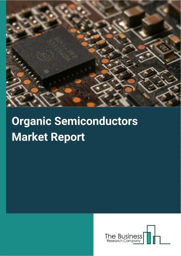 Organic Semiconductors Market Report Infographic Image