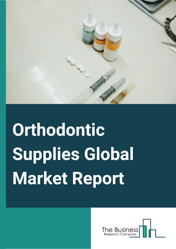 Orthodontic Supplies