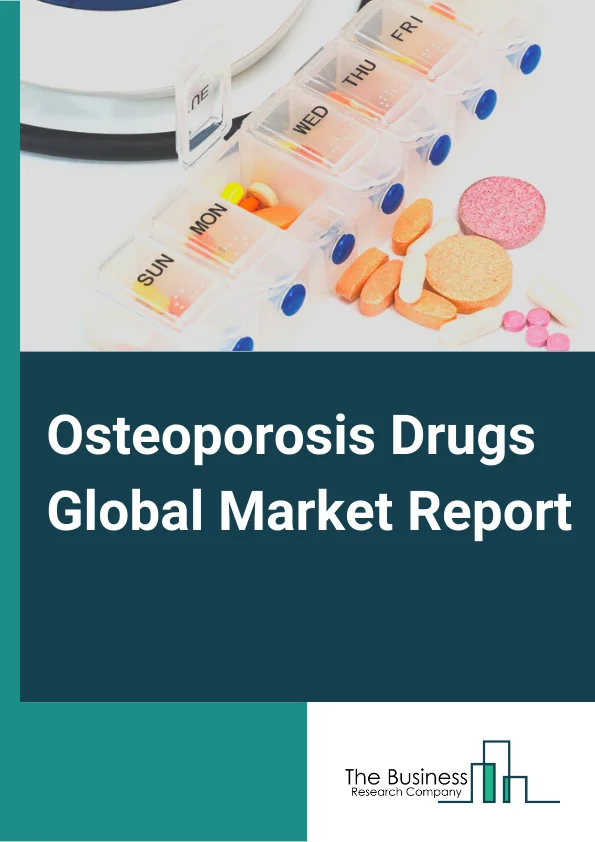 Osteoporosis Drugs Global Market Report 2024 – By Type (Bisphosphonates, Selective Estrogen Receptor Modulators (SERMs), RANK Ligand Inhibitors), By Administration (Oral, Injectable), By Distribution Channel (Retail Pharmacies, Hospital Pharmacies, Online Sales), By Application (Primary Osteoporosis, Secondary Osteoporosis) – Market Size, Trends, And Global Forecast 2024-2033