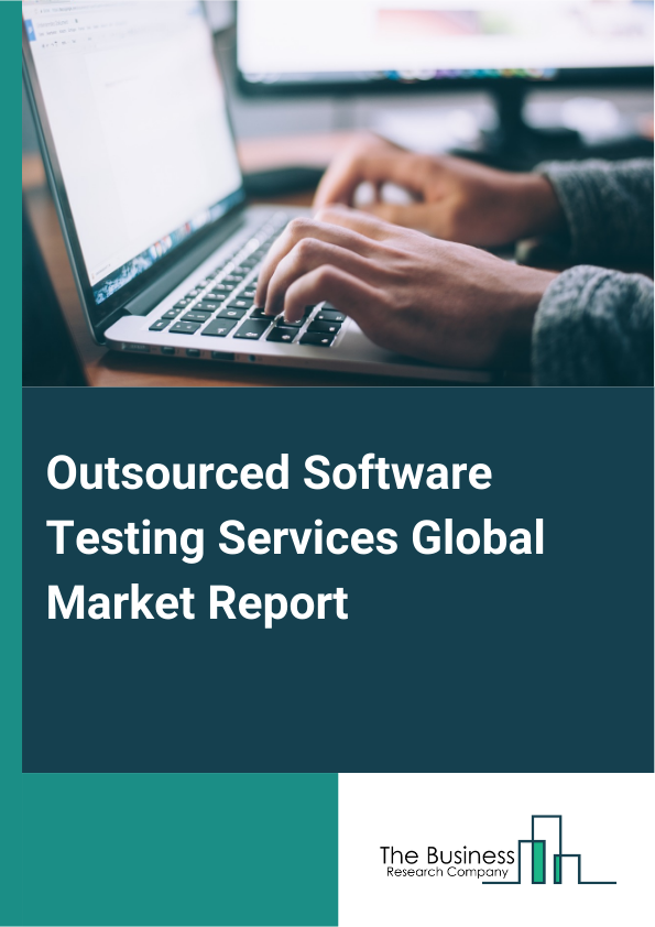 Global Outsourced Software Testing Services Market Report 2025