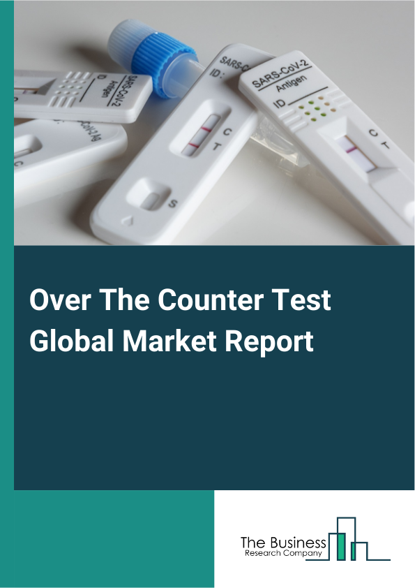 Global Over The Counter Test Market Report 2025