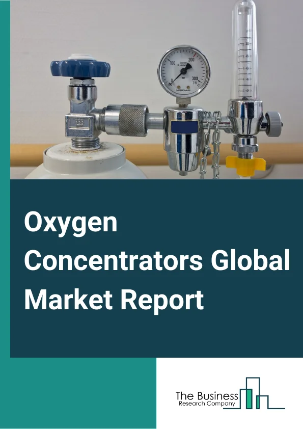 Oxygen Concentrators Global Market Report 2024 – By Type (Portable, Stationary), By Technology (Pulse Dose, Continuous Flow), By Application (Chronic Obstructive Pulmonary Disease (COPD), Lung Cancer, Pneumonia, Other Applications), By End User (Hospitals, Home Care, Other End Users) – Market Size, Trends, And Global Forecast 2024-2033